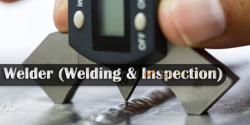 Welder (Welding & Inspection)